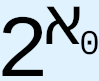 2^aleph-0